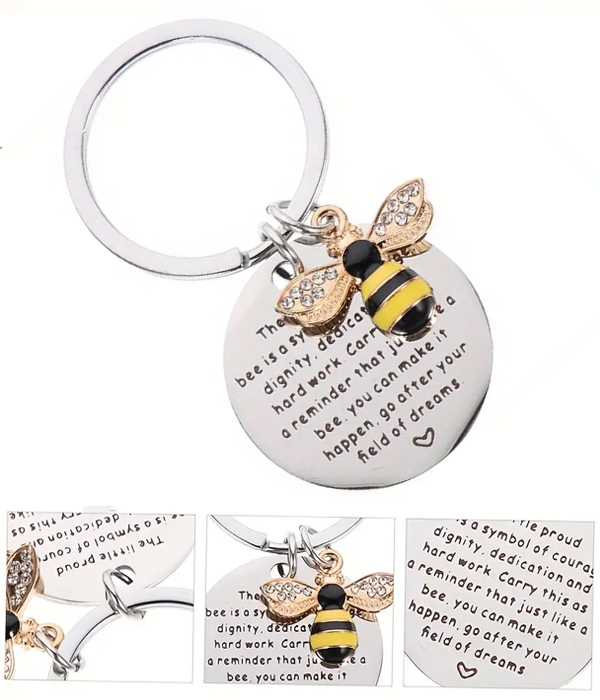 INSPIRATION MESSAGE KEYCHAIN - LITTLE PROUD BEE IS A SYMBOL OF COURAGE DIGNITY DEDICATION AND HARD WORK