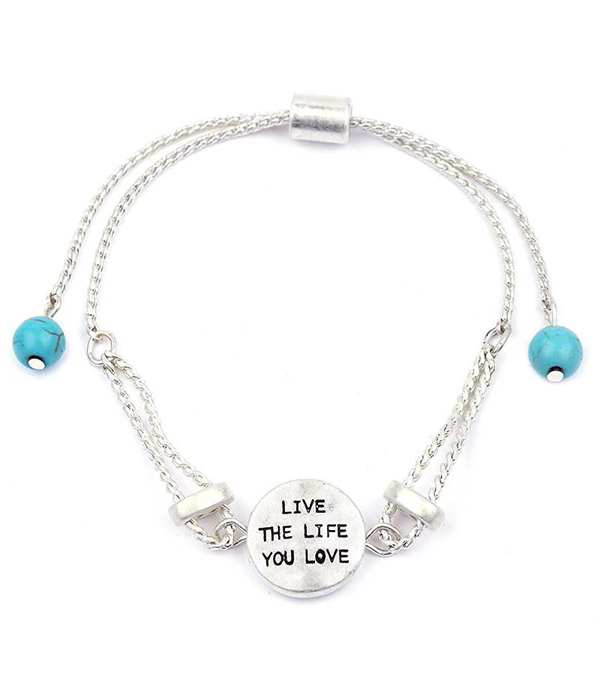 Message metal disk pull tie bracelet - live the life you love