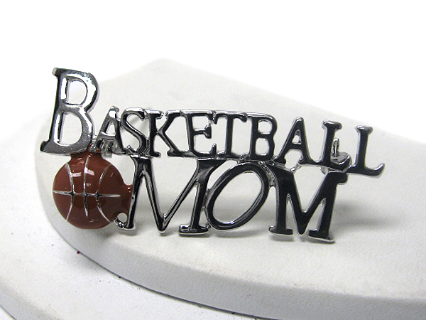 Sport theme brooch or pin - basketball mom