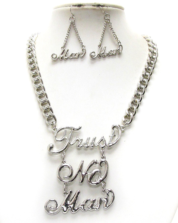 Trust no man pendant and chain necklace earring set