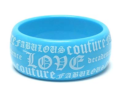 Acryl message bangle - love decadence fabulous couture