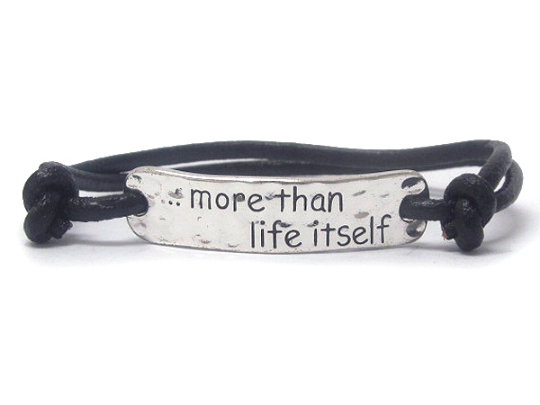 Metal deco …more than life itself.message hammered plate and cord friendship bracelet