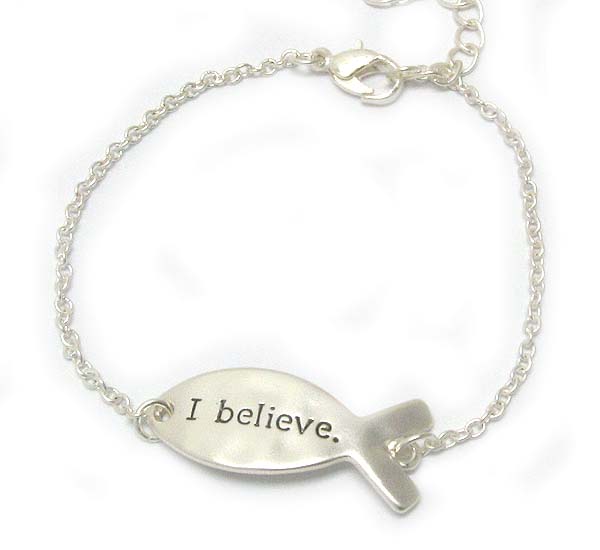 Message on hammered and curved christian fish bracelet - i believe