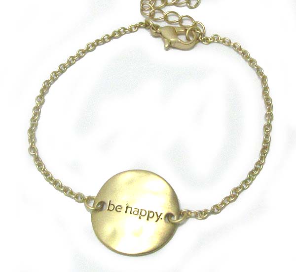 Message on hammered and curved disk bracelet - be happy