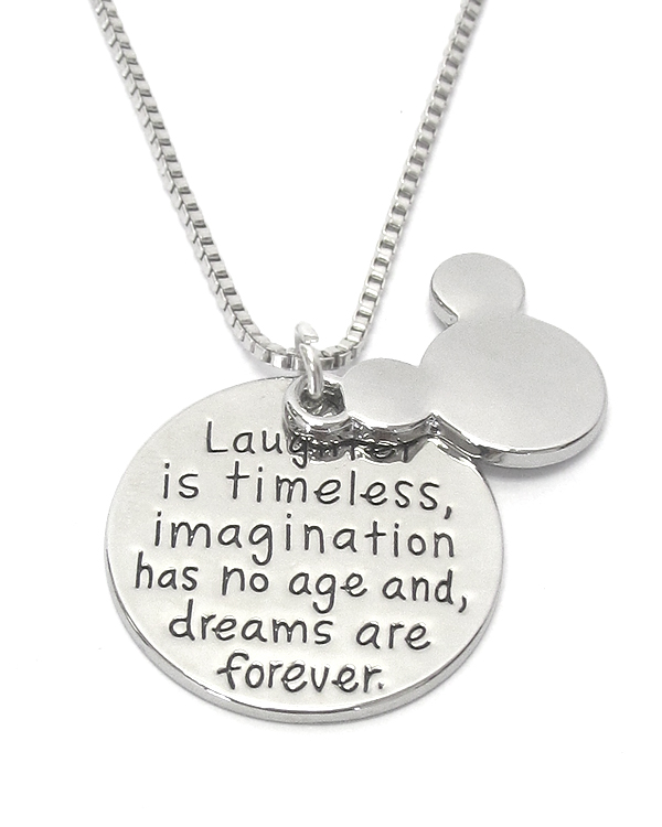 Inspiration message pendant necklace - laughter is timeless imagination has no age and dreams are forever