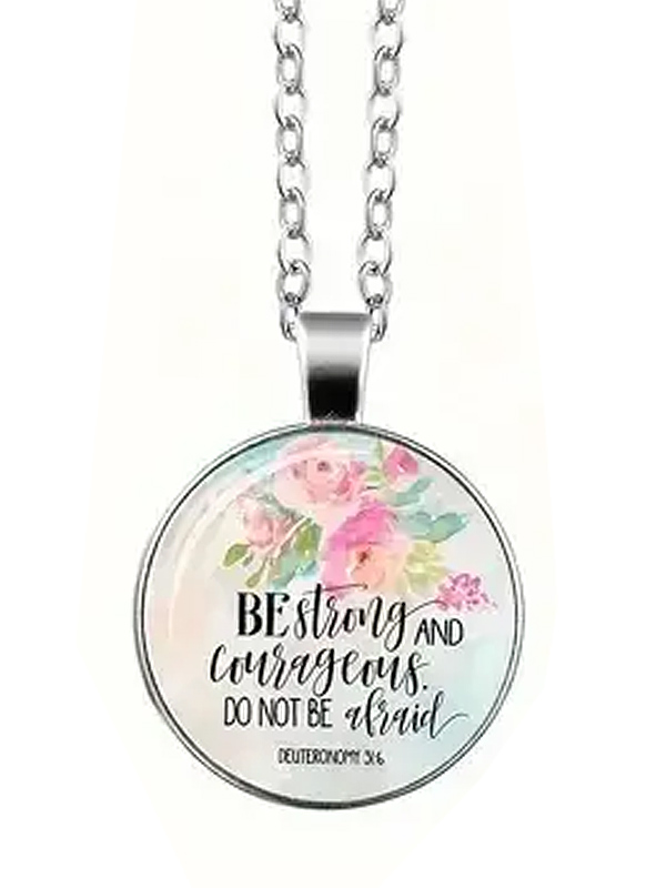 Religious inspiration pendant necklace - be strong and courageous